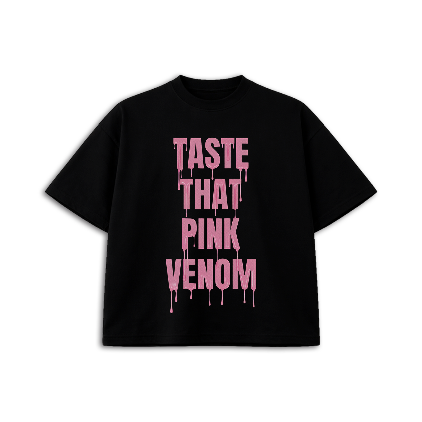 Taste that pink venom t-shirt