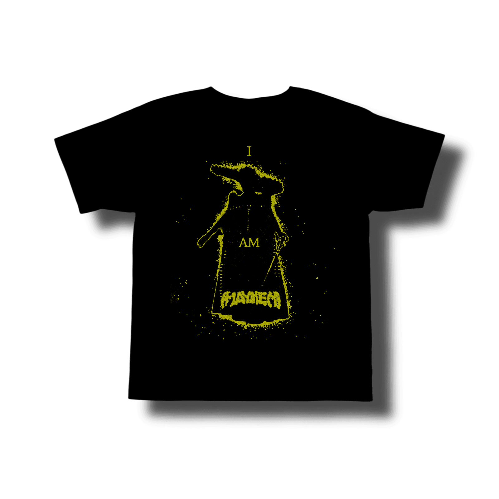 I Am Mayhem t-shirt