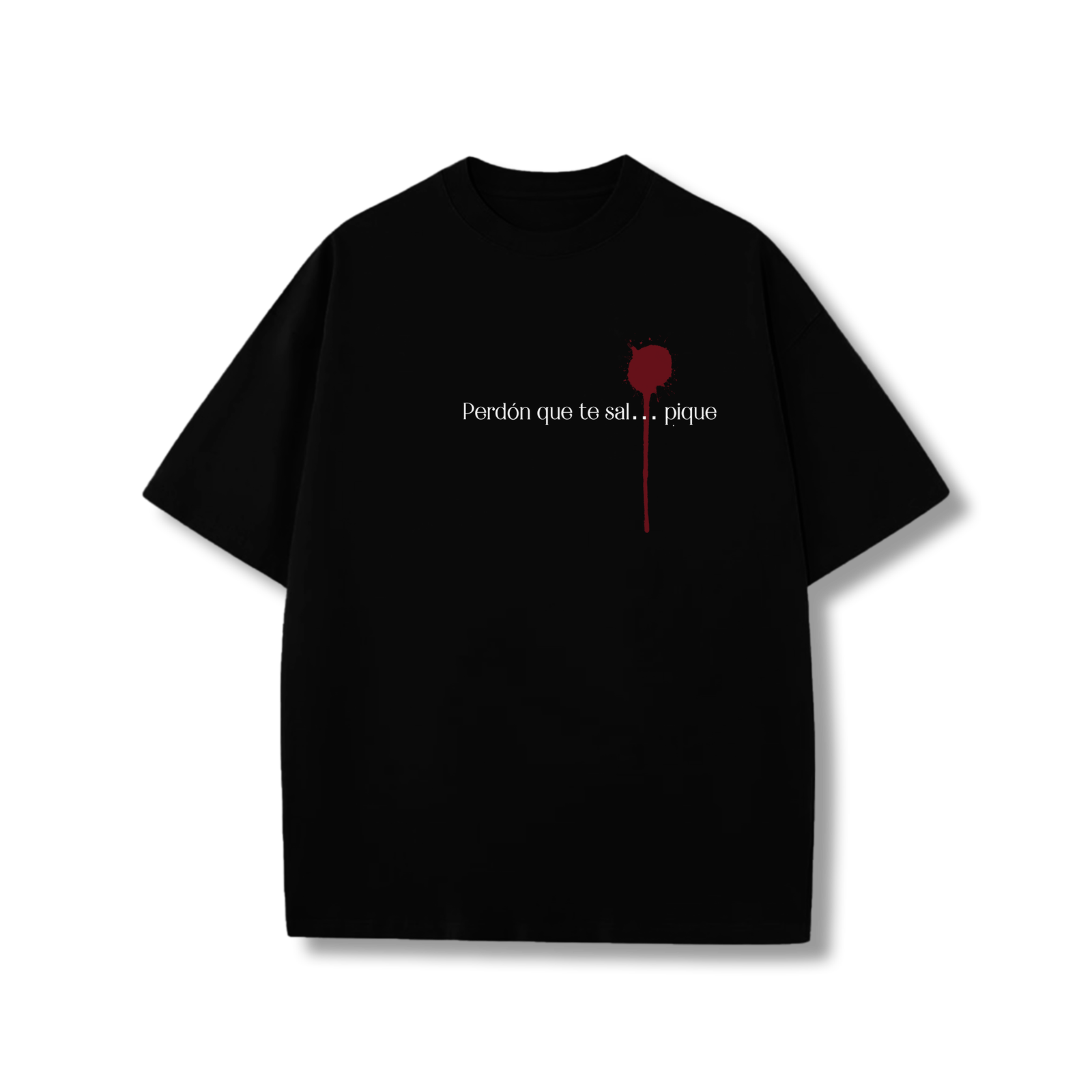 Perdón que te sal... pique t-shirt