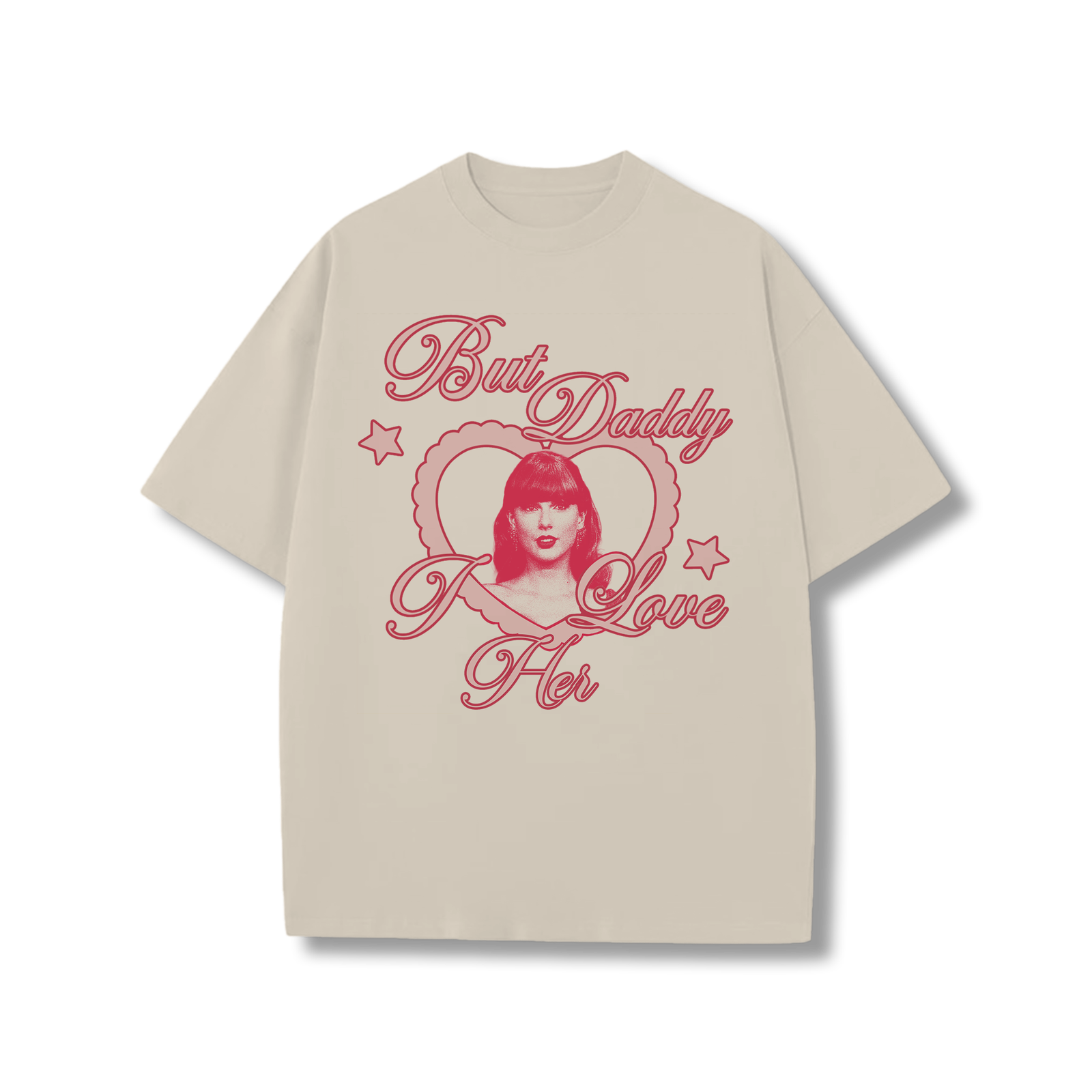 But Daddy I Love Her t-shirt