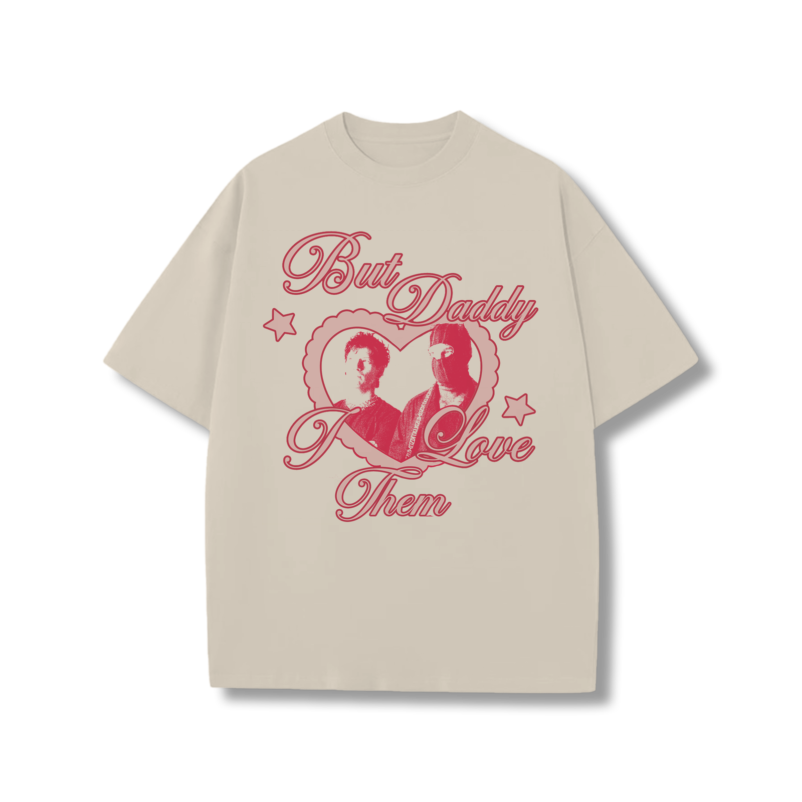But Daddy I Love Them t-shirt