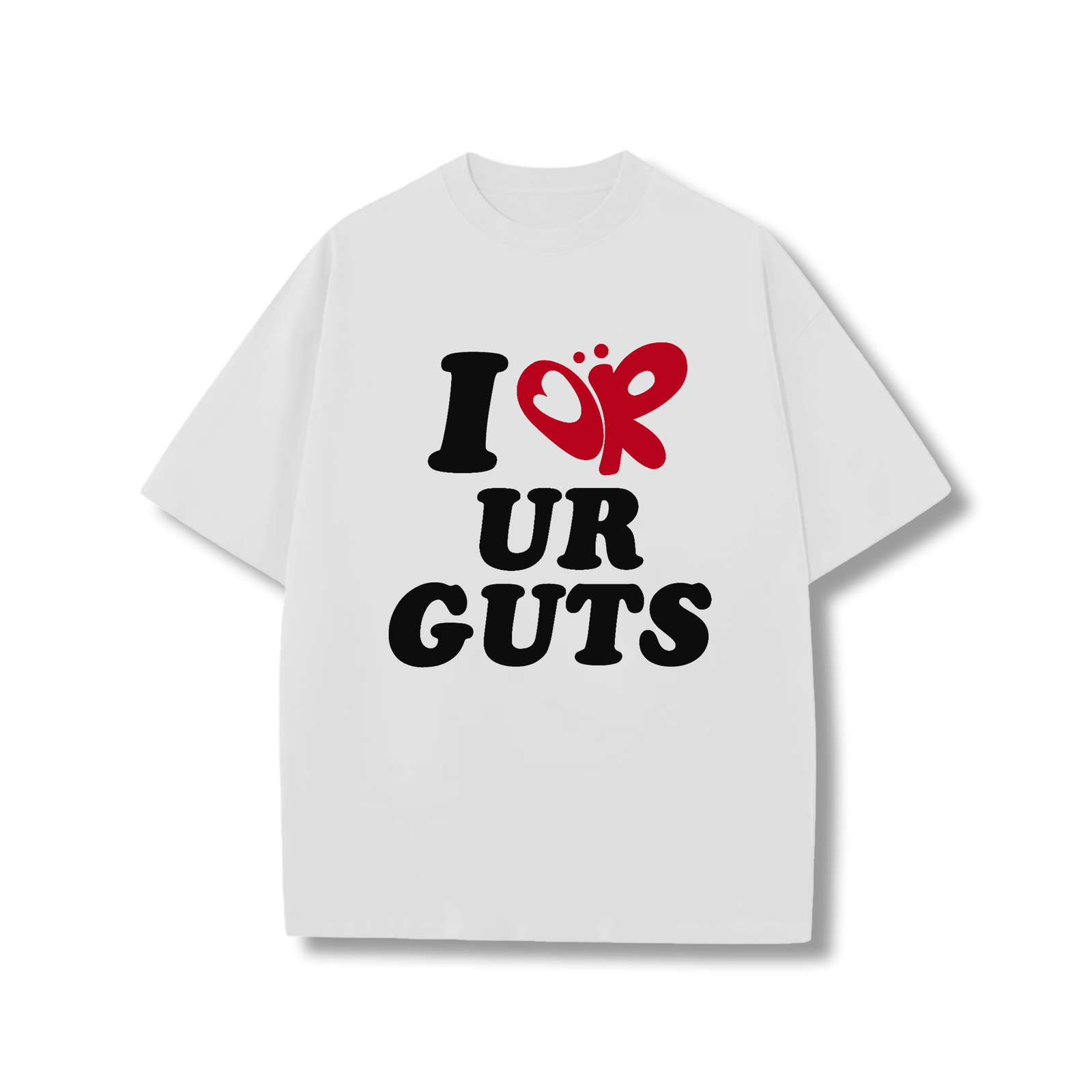 I OR UR GUTS t-shirt