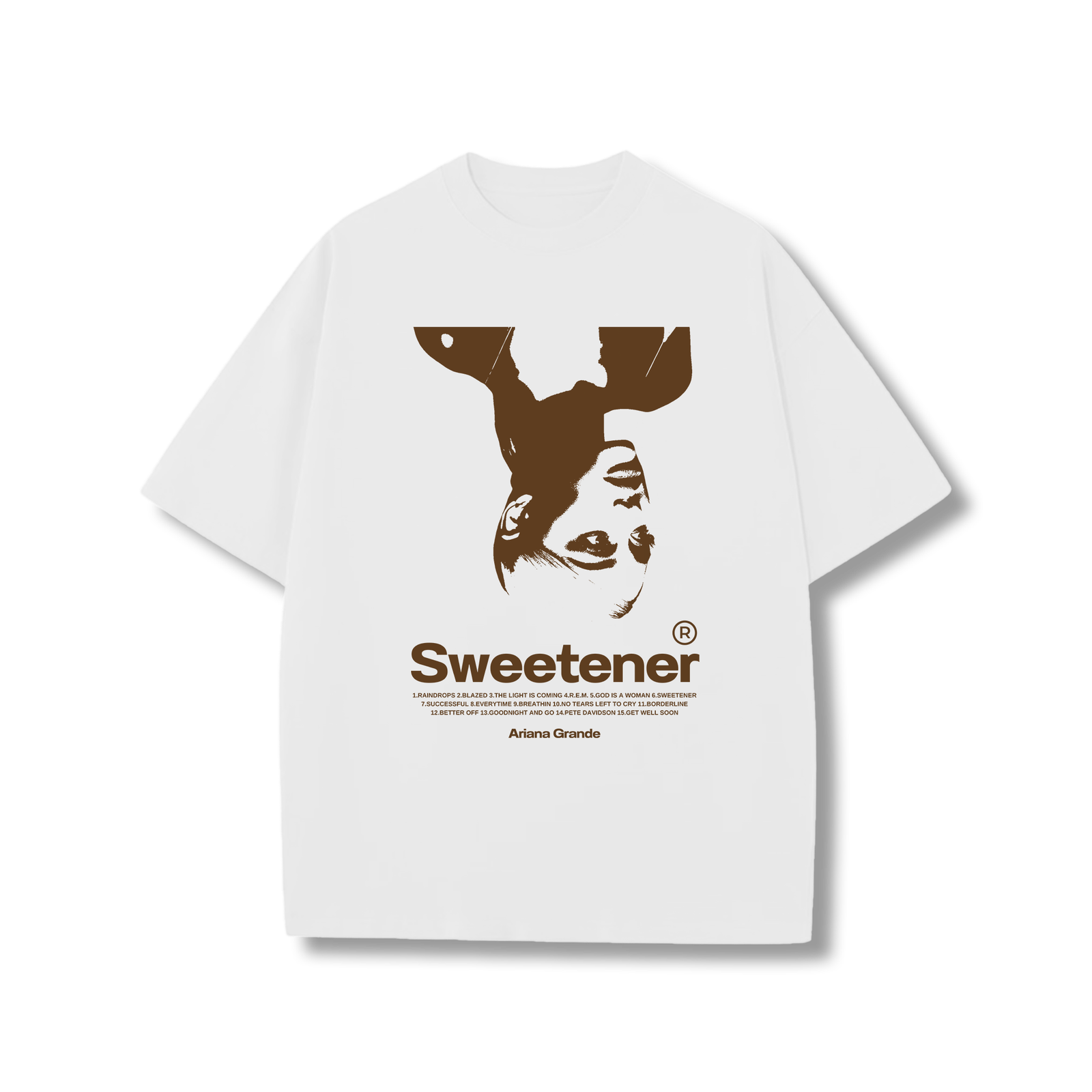 Sweetener t-shirt