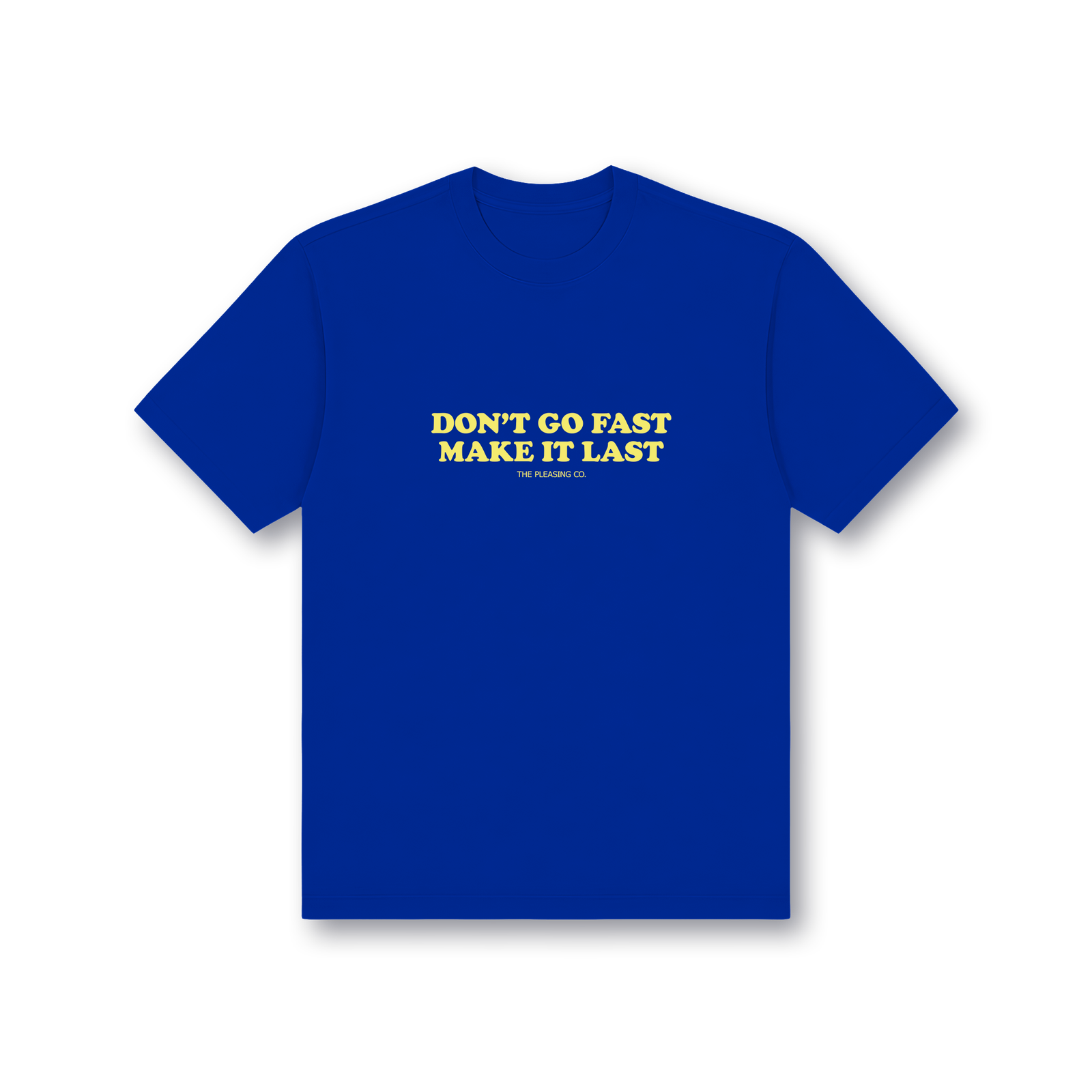 Don’t go fast, make it last t-shirt