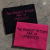 The Baddest Bitches are in Mexico t-shirt