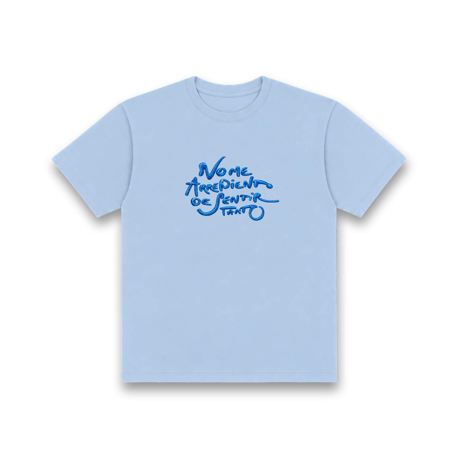 No me arrepiento de sentir tanto t-shirt